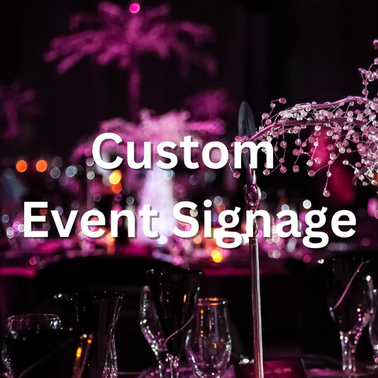 Custom Event Signage